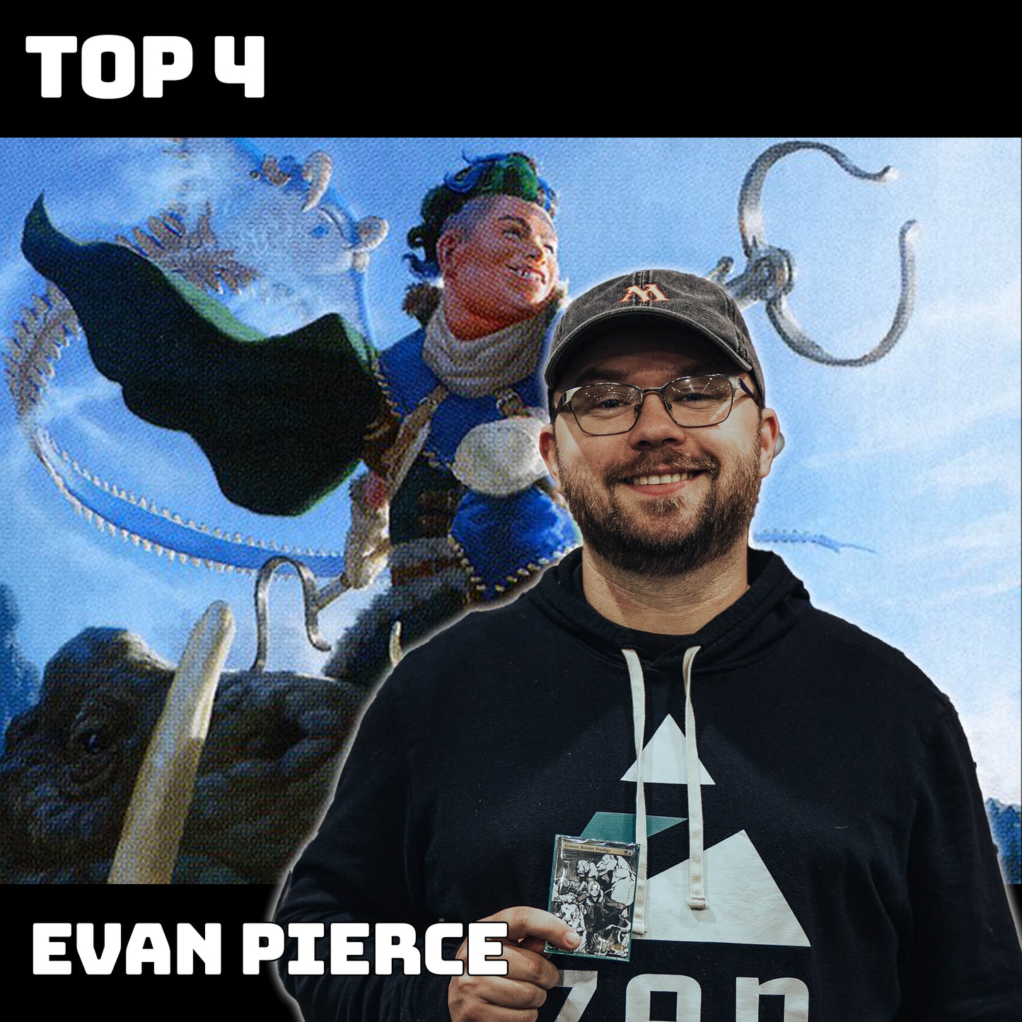 Evan Pierce - Kinnan, Bonder Prodigy - Top 4